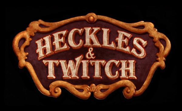 Heckles & Twitch