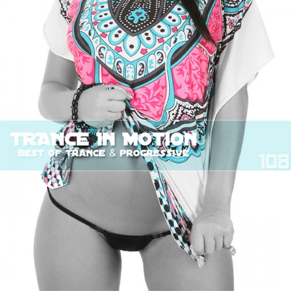 Trance In Motion Volume 108