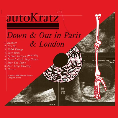 AutoKratz - Down & Out In Paris & London (2008)